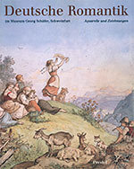 Deutsche Romantiker. Zeichnungen und Aquarelle im Museum Georg Schfer, Schweinfurt