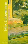 Max Liebermann. Der Garten des Knstlers. Zum Gemlde Die Blumenterrasse im Wannseegarten nach Nordwesten, wohl 1924